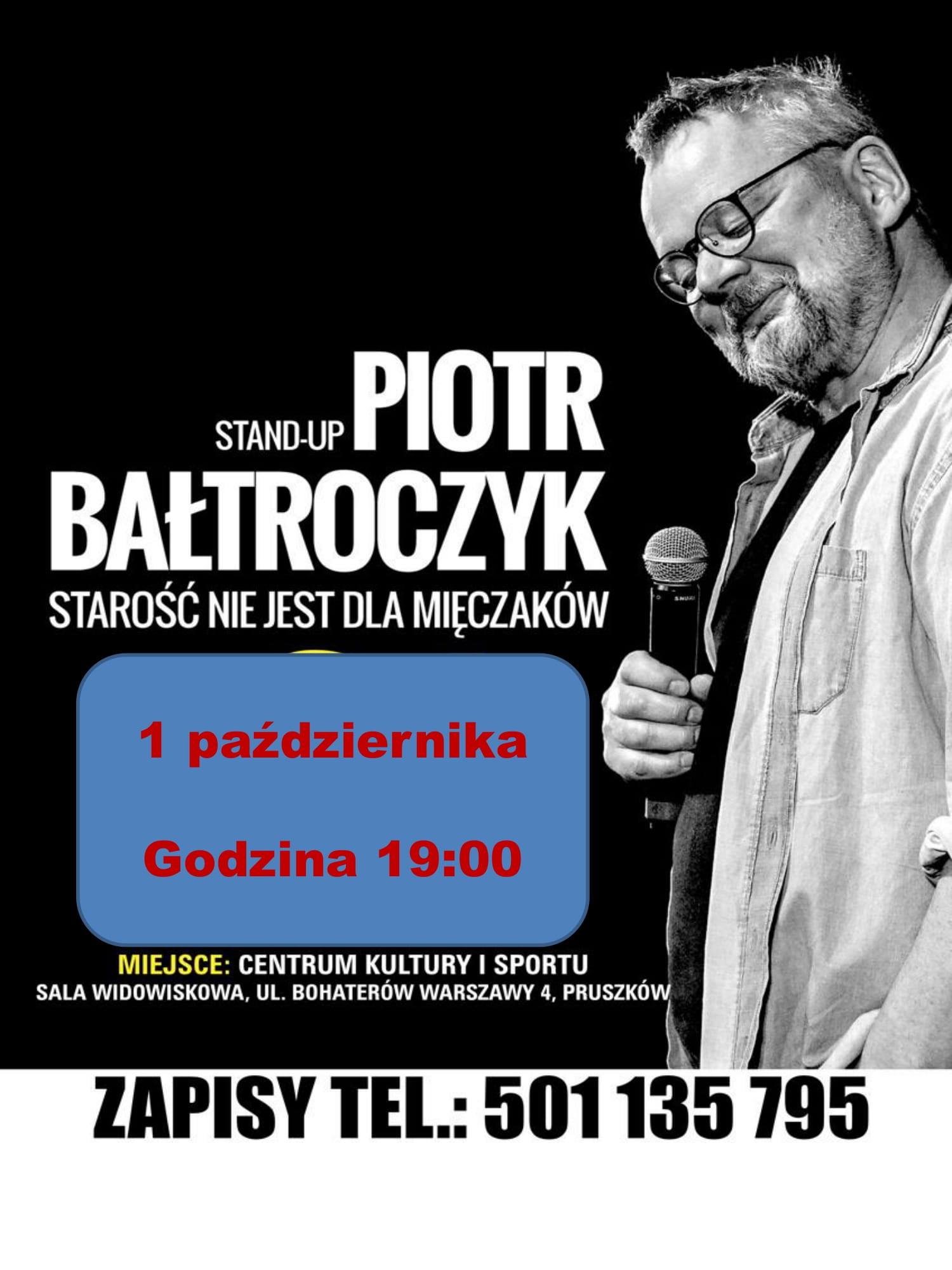 Występ Piotra Bałtroczyka w Pruszkowie